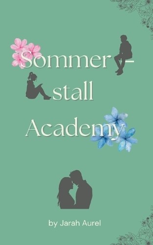 Jarah Aurel Sommerstall Academy (Tascabile)