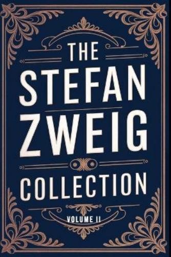 Stefan Zweig The Stefan Zweig Collection - Volume 2 (Tascabile)