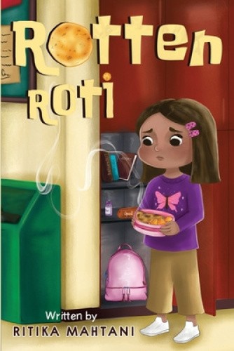 Rotten Roti by Ritika Mahtani [Paperback]