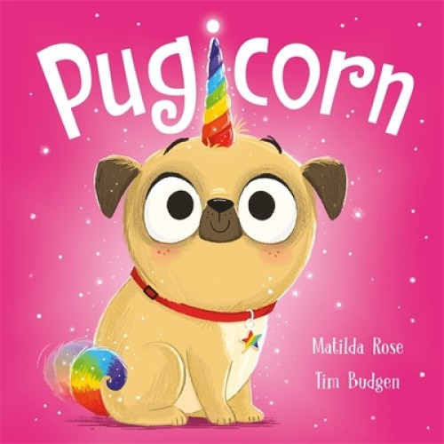 The Magic Pet Shop: Pugicorn (The Magic Pet Shop) by Matilda Rose [Paperback]