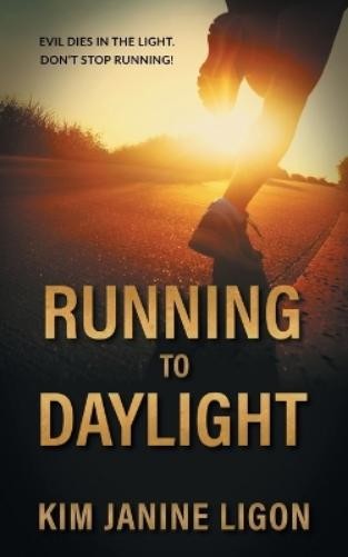 Kim Janine Ligon Running to Daylight (Tascabile)