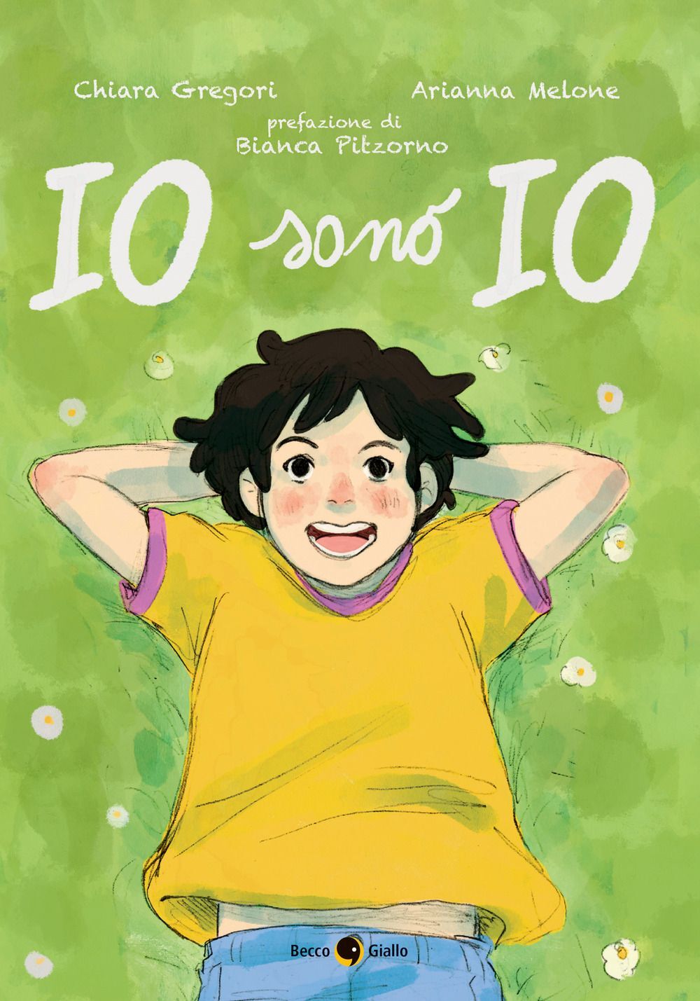 Libri Gregori Chiara / Melone Arianna - Io Sono Io