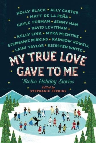 Stephanie Perkins My True Love Gave to Me (Tascabile)