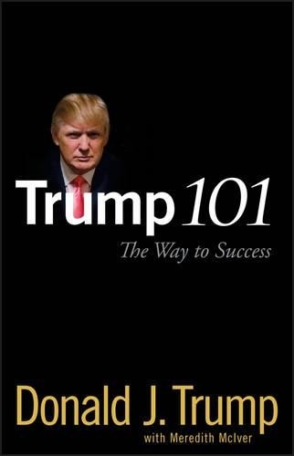 Donald J. Trump Trump 101 (Copertina rigida)