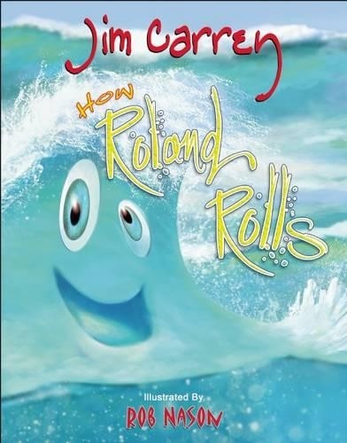 Jim Carrey How Roland Rolls (Copertina rigida)