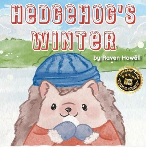 Raven Howell Hedgehog's Winter (Copertina rigida)