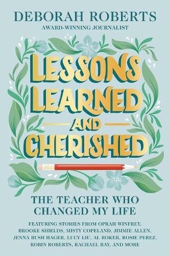 Deborah Roberts Lessons Learned and Cherished (Copertina rigida)