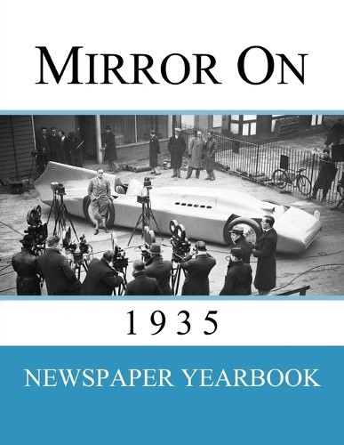 Newspaper Yearbooks Mirror On 1935 (Tascabile) Mirror on
