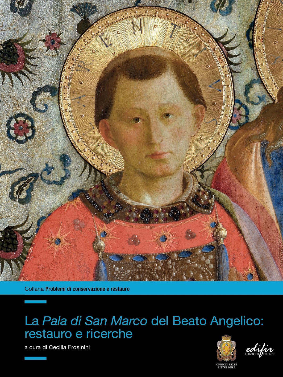 Libri Pala Di San Marco Del Beato Angelico: Restauro E Ricerche. Ediz. Illustrat