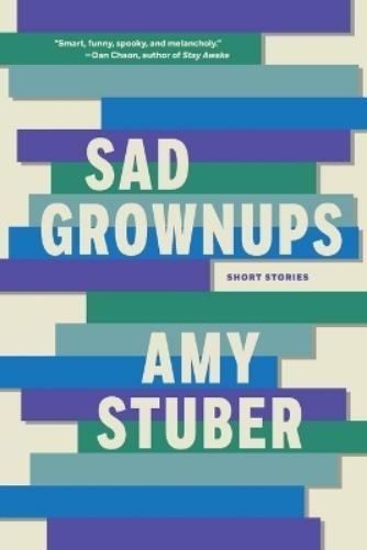 Amy Stuber Sad Grownups (Tascabile)