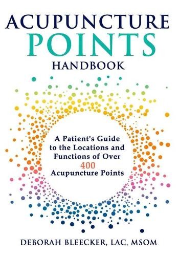 Deborah Bleecker Acupuncture Points Handbook (Tascabile) Natural Medicine