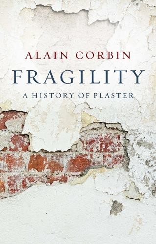 Alain Corbin Fragility (Tascabile)