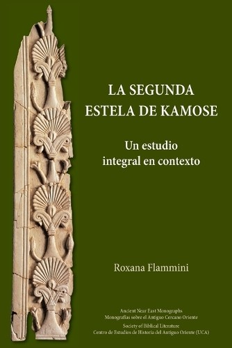 Roxana Flammini La Segunda Estela de Kamose (Tascabile)