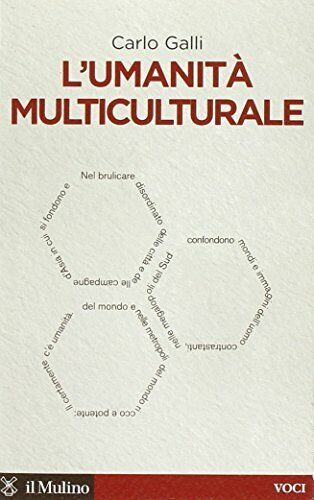 L'umanità multiculturale [Paperback] Galli, Carlo