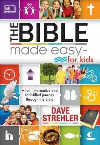 Dave Strehler The Bible Made Easy - for Kids (Tascabile)