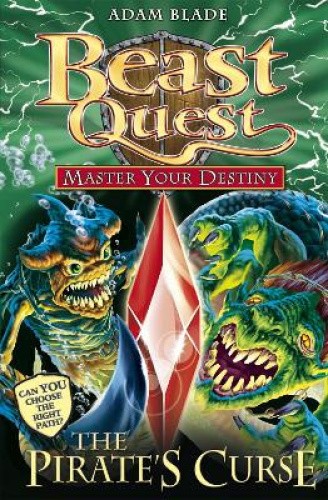 Beast Quest: Master Your Destiny: The Pirate's Curse: Book 3 (Beast Quest)