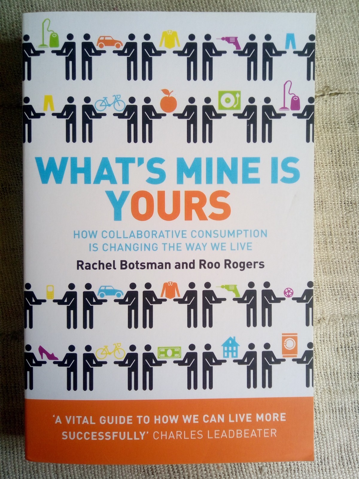 What's mine is yours - Rachel Botsman and Roo Rogers - Collins- libro in inglese