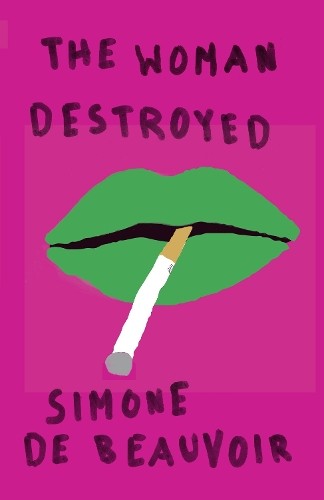 Simone De Beauvoir The Woman Destroyed (Tascabile)
