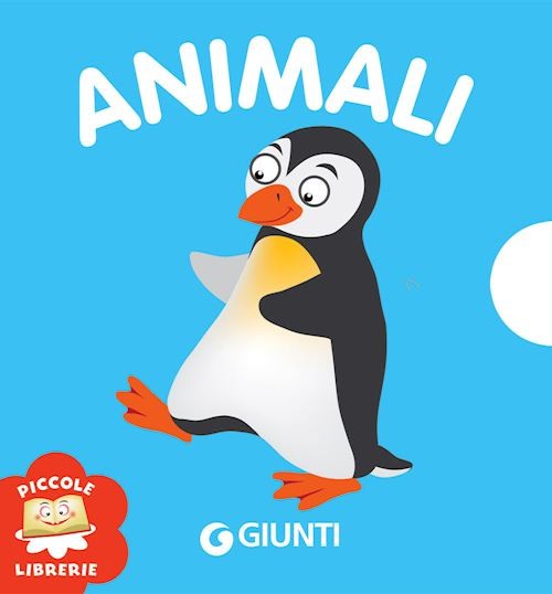 Animali. Ediz. illustrata  - Turini Paolo - Giunti Editore