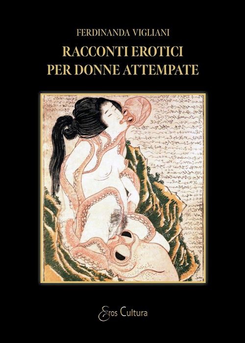 Racconti erotici per donne attempate  - Vigliani Ferdinanda - Brè