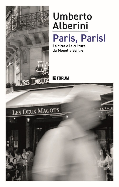 Paris, Paris! La città e la cultura da Monet a Sartre - 2025 - Fo