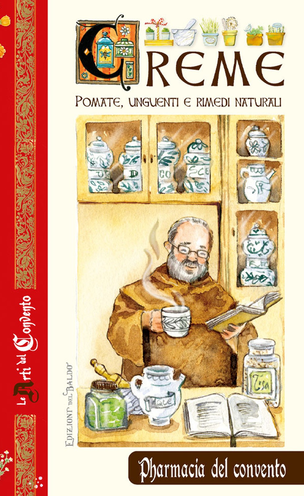 Creme. Pomate, unguenti e rimedi naturali - Raiser Ulrike