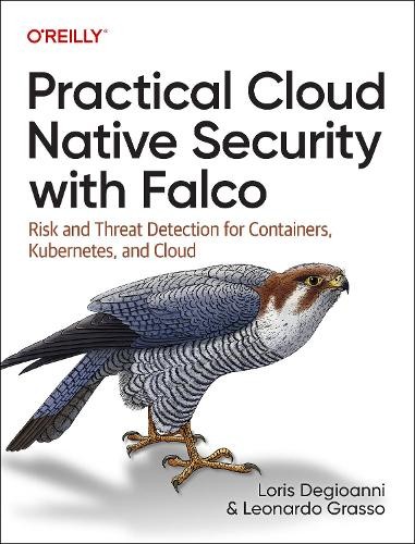 Leonardo Grasso Loris Degioa Practical Cloud Native Security with Fa (Tascabile)