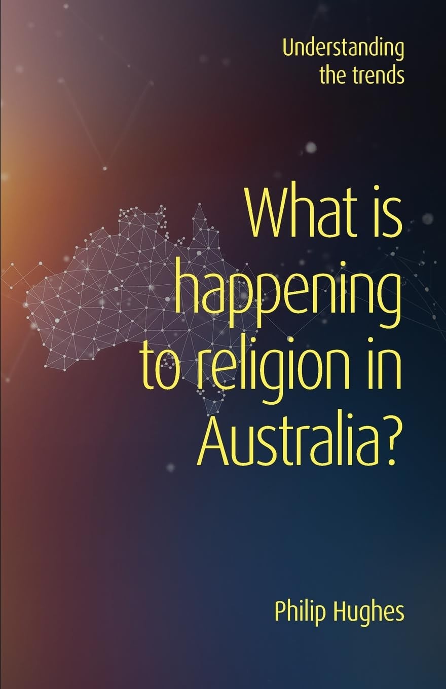 Philip Hughes What is happening to religion in Australia? (Tascabile)
