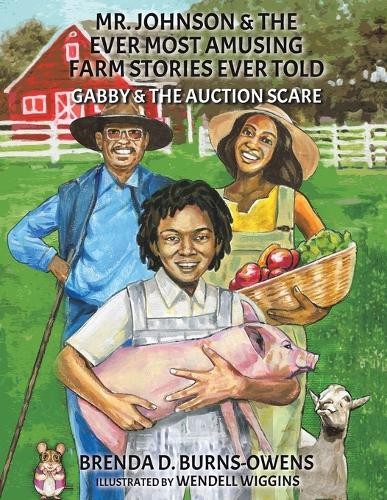 Brenda D. Burns Mr. Johnson & The Ever Most Amusing Farm Stories Eve (Tascabile)