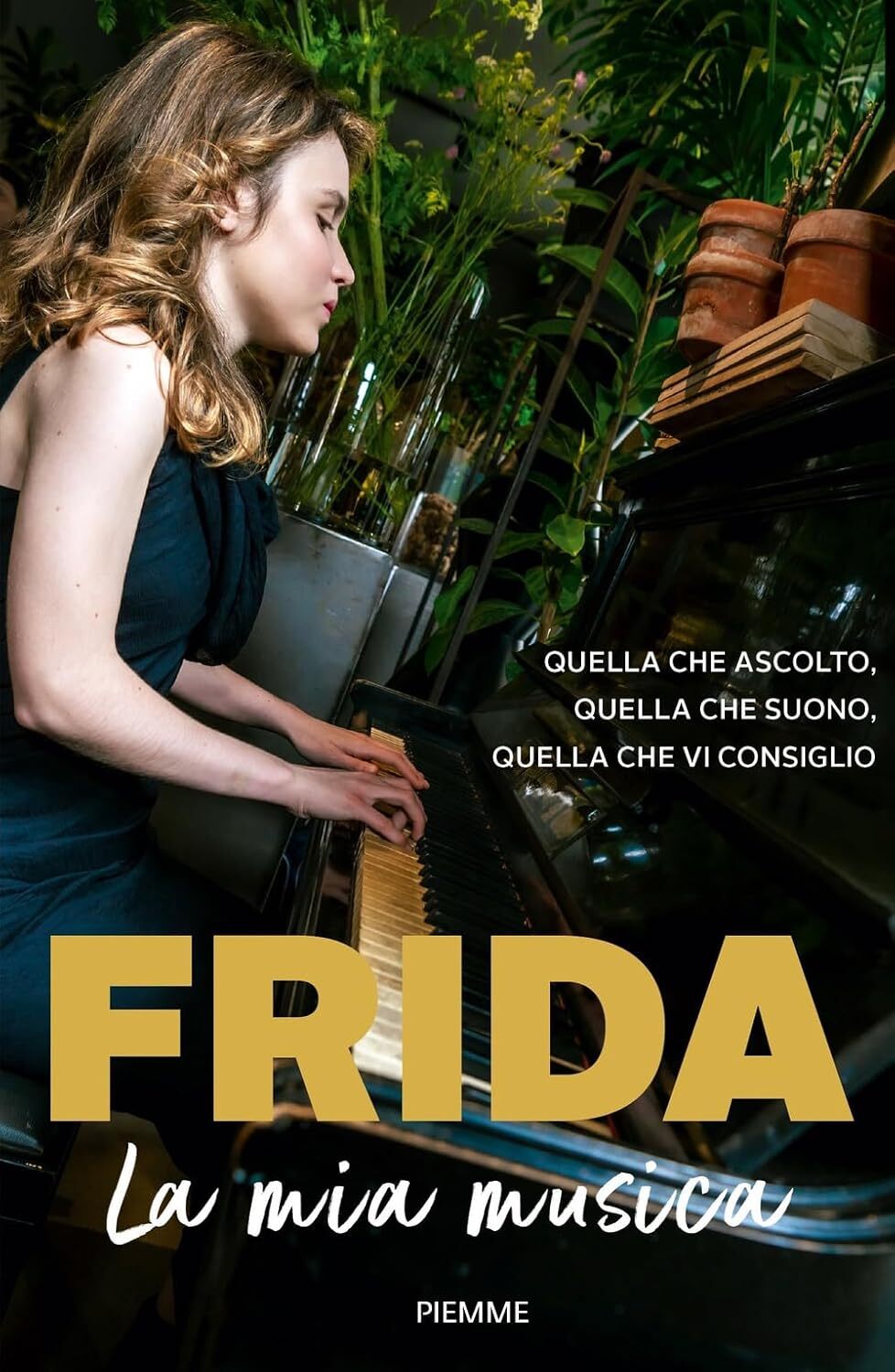 La mia musica. Quella che ascolto, quella che suono, quella che vi consiglio [Ha