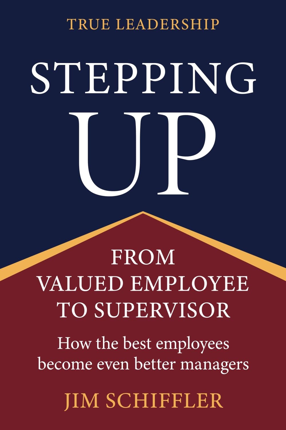 Jim Schiffler Stepping Up: From Valued Employee to Supervisor (Tascabile)