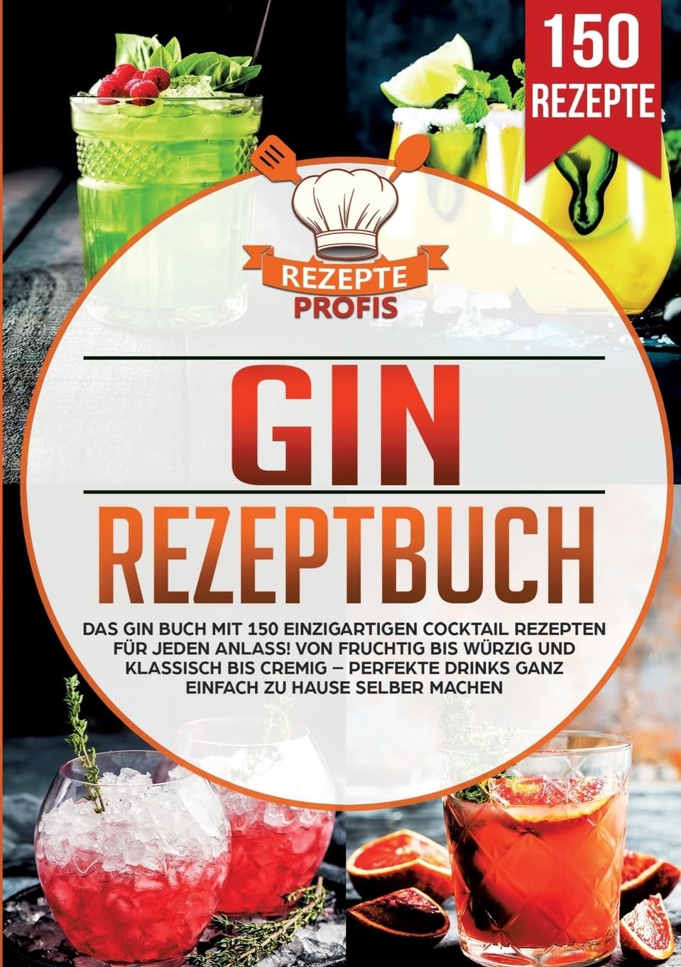 Rezepte Profis Gin Rezeptbuch (Tascabile)