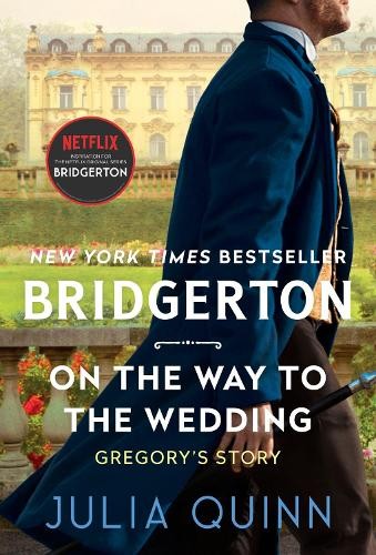 Julia Quinn On The Way to the Wedding (Tascabile) Bridgertons
