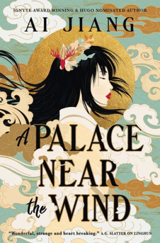 A Palace Near the Wind: Natural Engines by Ai Jiang [Hardback]