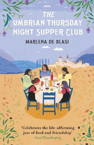 Marlena de Blasi The Umbrian Thursday Night Supper Club (Tascabile)