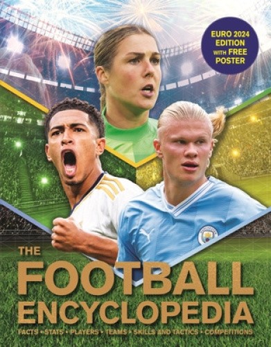 The Football Encyclopedia: Facts • Stats • Players • Teams • Skills and