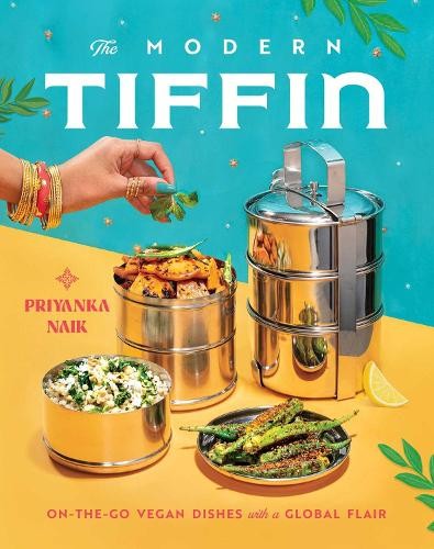 Priyanka Naik The Modern Tiffin (Copertina rigida)
