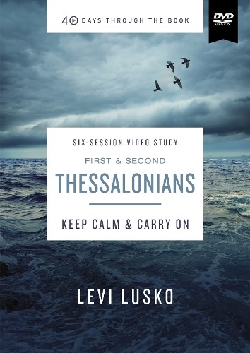 Levi Lusko 1 and   2 Thessalonians Video Study (DVD) 40 Days Through the Book