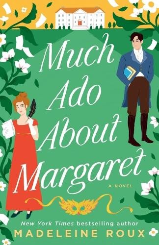 Madeleine Roux Much Ado About Margaret (Tascabile)