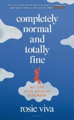 Rosie Viva Completely Normal and Totally Fine (Copertina rigida)