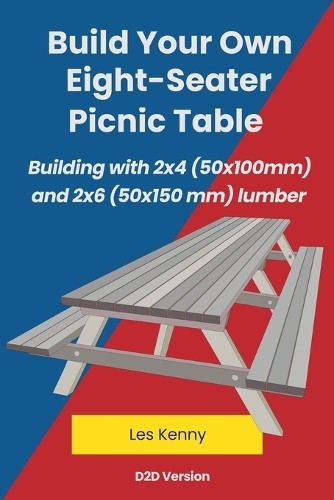 Les Kenny Build Your Own Eight-Seater Picnic Table (Tascabile)