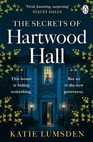 The Secrets of Hartwood Hall: The mysterious and atmospheric gothic novel for