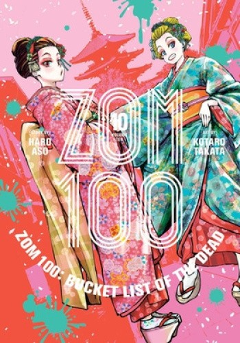Zom 100: Bucket List of the Dead, Vol. 10 (Zom 100: Bucket List of the Dead)