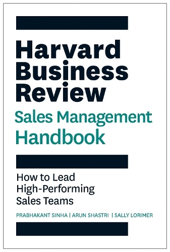 Prabhakant Sinha Arun Shastri Sa Harvard Business Review Sales Manag (Tascabile)
