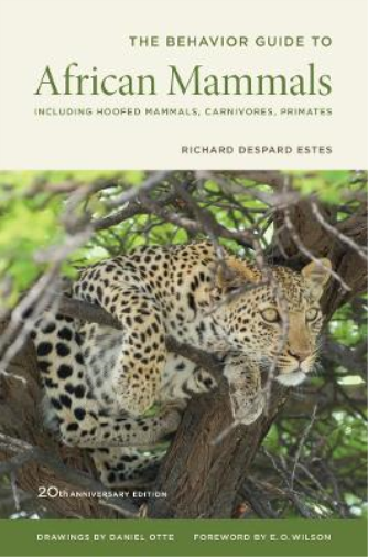 Richard D. Estes The Behavior Guide to African Mammals (Tascabile)