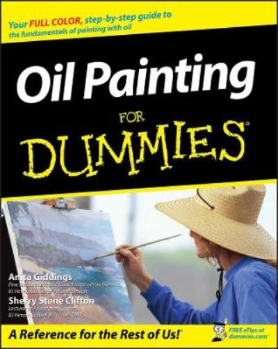 Anita Marie Giddings Sherry Stone Clifton Oil Painting For Dummies (Tascabile)
