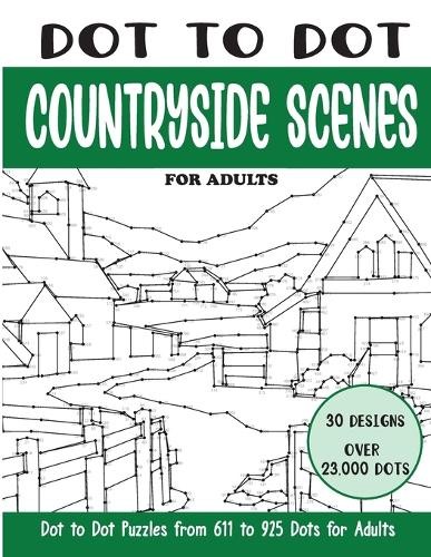 Sonia Rai Dot to Dot Countryside Scenes for Adults (Tascabile)