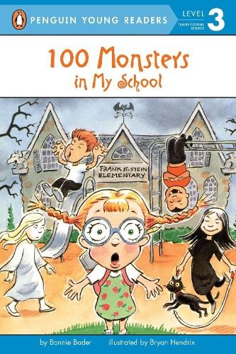 Bonnie Bader 100 Monsters in My School (Tascabile)