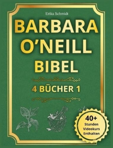 Erika Schmidt Barbara O'Neill Bibel (Copertina rigida)
