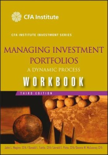 Managing Investment Portfolios: Managing Investment Portfolios Workbook